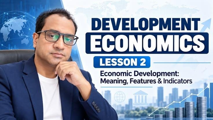 Development Economics_ Lesson 2
