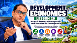 Development Economics Lesson 26
