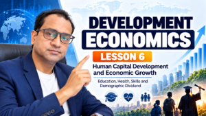 Development Economics Lesson 6