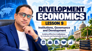 Development Economics Lesson 9